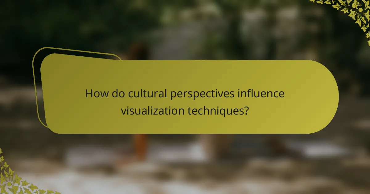 How do cultural perspectives influence visualization techniques?